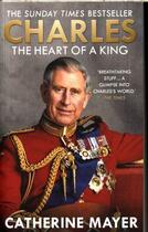 Couverture du livre « CHARLES: THE HEART OF A KING » de Catherine Mayer aux éditions Allen & Unwin