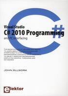 Couverture du livre « Visual studio ; programming and pc interfacing » de John Allwork aux éditions Publitronic Elektor