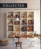 Couverture du livre « COLLECTED - LIVING WITH THE THINGS YOU LOVE » de Fritz Karsh et Rebecca Robertson aux éditions Abrams