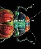 Couverture du livre « MICROSCULPTURE - PORTRAITS OF INSECTS » de Biss Levon aux éditions Abrams Uk