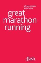 Couverture du livre « Great Marathon Running: Flash » de Rogers Tim aux éditions Hodder Education Digital