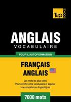 Couverture du livre « Vocabulaire Français-Anglais-US pour l'autoformation - 7000 mots » de Andrey Taranov aux éditions T&p Books