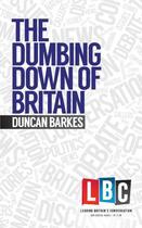 Couverture du livre « The Dumbing Down of Britain » de Barkes Duncan aux éditions Elliott And Thompson Digital