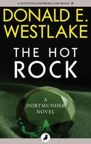 Couverture du livre « The Hot Rock » de Donald E. Westlake aux éditions Head Of Zeus