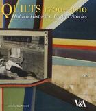 Couverture du livre « Quilts hidden histories secrets stories » de Sue Prichard aux éditions Victoria And Albert Museum