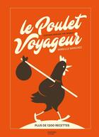 Couverture du livre « Le Poulet Voyageur » de Mireille Sanchez aux éditions Hachette Pratique