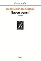 Couverture du livre « Savon pensif » de Bellin Du Coteau A. aux éditions Seuil