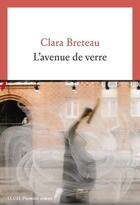 Couverture du livre « L'avenue de verre » de Clara Breteau aux éditions Seuil