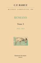 Couverture du livre « Oeuvres completes t.21 ; romans t.3 ; 1912-1913 » de Charles-Ferdinand Ramuz aux éditions Slatkine