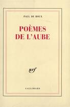 Couverture du livre « Poemes de l'aube » de Paul De Roux aux éditions Gallimard