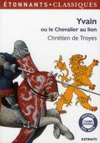 Couverture du livre « Yvain ou le chevalier au lion » de Chrétien De Troyes aux éditions Flammarion