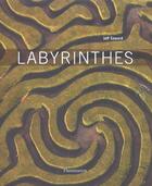 Couverture du livre « Labyrinthes » de Jeff Saward aux éditions Flammarion