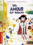 Couverture du livre « Un amour sur mesure » de Roland Fuentes et Alexandra Huard aux éditions Nathan