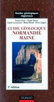Couverture du livre « Guide géologique Normandie ; guides géologiques regionaux » de Dore Francis aux éditions Dunod