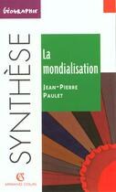 Couverture du livre « La Mondialisation » de Jean-Pierre Paulet aux éditions Armand Colin