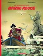 Couverture du livre « La jeunesse de Barbe-Rouge : Intégrale vol.2 » de Daniel Redondo et Christian Perrissin aux éditions Dargaud