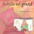 Couverture du livre « Achille est grand » de Catherine Pineur aux éditions Ecole Des Loisirs