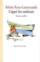 Couverture du livre « L'appel des tambours » de Arlette Rosa-Lameynardie aux éditions Ecole Des Loisirs