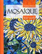 Couverture du livre « Mosaïque : 300 motifs » de Teresa Mills aux éditions Eyrolles