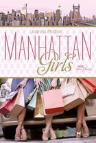 Couverture du livre « Manhattan girls t.1 » de Joanna Philbin aux éditions Albin Michel