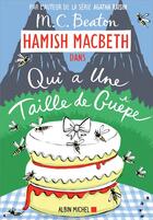 Couverture du livre « Hamish Macbeth Tome 4 : qui a la taille d'une guêpe » de M. C. Beaton aux éditions Albin Michel