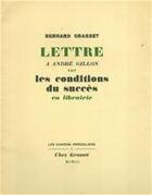 Couverture du livre « Lettre à André Gillon sur les conditions du succès en libriairie » de Bernard Grasset aux éditions Grasset Et Fasquelle