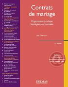 Couverture du livre « Contrats de mariage ; organisation juridique, stratégies patrimoniales » de Jean Champion aux éditions Delmas