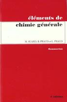 Couverture du livre « Elements de chimie generale 4 ed » de Praud aux éditions Lavoisier Medecine Sciences