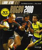 Couverture du livre « Le livre d'or du rugby (édition 2010) » de Pierre Albaladejo aux éditions Solar