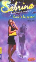 Couverture du livre « Sabrina t.20 ; gare à la peste » de Margot Batroe aux éditions Pocket Jeunesse