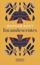 Couverture du livre « Incandescentes » de Hannah Kent aux éditions Pocket