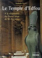 Couverture du livre « Le temple d'Edfou : A la découverte du Grand Siège de Rê-Harakhty » de Nathalie Baum aux éditions Rocher