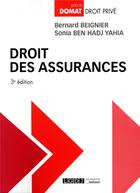 Couverture du livre « Droit des assurances (3e édition) » de Bernard Beignier et Sonia Ben Hadj Yahia aux éditions Lgdj