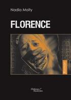 Couverture du livre « Florence » de Moity Nadia aux éditions Baudelaire