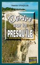 Couverture du livre « Dérive sur la Presqu'île » de Simone Ansquer aux éditions Bargain