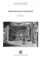 Couverture du livre « Bibliographie génovéfaine : Ouvrages publiés par les chanoines réguliers de saint Augustin de la Congrégation de France (1624-1800) » de Nicolas Petit aux éditions Ecole Nationale Des Chartes