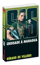 Couverture du livre « SAS t.53 : croisade à Managua » de Gerard De Villiers aux éditions Sas