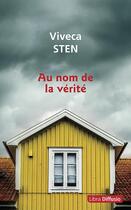 Couverture du livre « Au nom de la vérité » de Viveca Sten aux éditions Libra Diffusio