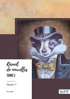 Couverture du livre « Recueil de nouvelles Tome 1 » de Riquet 1er aux éditions Nombre 7