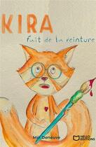 Couverture du livre « Kira fait de la peinture » de Deneuve Mel aux éditions Hello Editions