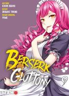 Couverture du livre « Berserk of gluttony Tome 9 » de Ichika Isshiki et Daisuke Takino aux éditions Editions Maho