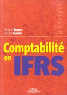 Couverture du livre « Comptabilite en ifrs » de Touron/Tondeur aux éditions Organisation