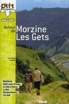 Couverture du livre « Autour de Morzine Les Gets » de Jean-Marc Lamory aux éditions Glenat