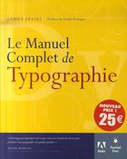 Couverture du livre « Le manuel complet de typographie » de James Felici aux éditions Informatique Professionnelle