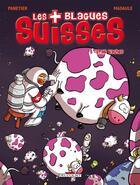 Couverture du livre « Les blagues suisses t.3 ; star vaches » de Laurent Panetier et Bruno Madaule aux éditions Delcourt