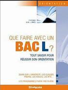 Couverture du livre « Que faire avec un bac L ? (9e édition) » de Marie-Lorene Ginies aux éditions Studyrama