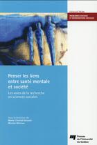 Couverture du livre « Penser les liens entre sante mentale et societe » de Doucet/Moreau aux éditions Pu De Quebec
