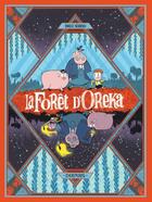 Couverture du livre « La forêt d'Oreka Tome 1 : Une longue nuit » de Paco Sordo aux éditions Dupuis