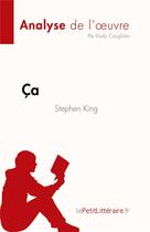 Couverture du livre « Ça : de Stephen King » de Kody Coughlan aux éditions Lepetitlitteraire.fr