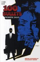 Couverture du livre « 100 bullets t.1 : première salve » de Eduardo Risso et Brian Azzarello aux éditions Panini